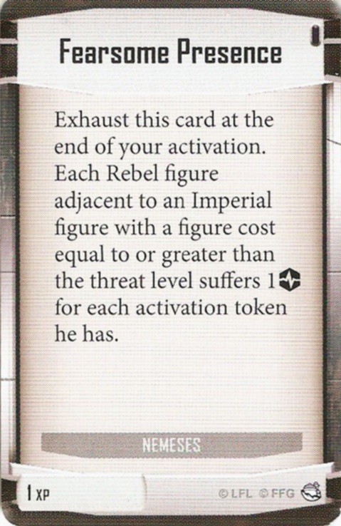 Nemeses card: /images/imperialClassDecks/Nemeses/Fearsome Presence.jpg
